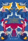 A Children's Literary Christmas: An Anthology