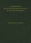 A Commentary on the Manuscripts and Text of the New Testament