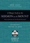 A Deeper Look at the Sermon on the Mount
