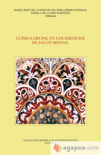 CLÍNICA GRUPAL EN LOS SERVICIOS DE SALUD MENTAL