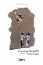 Portada de A Economia das Paixões: Literatura, Erotismo e Gratuidade em Georges Bataille (Ebook)