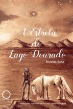 Portada de A Estrela do Lago Dourado (Ebook)