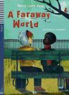 A FARAWAY WORLD