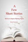 A Few Short Stories