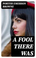 Portada de A Fool There Was (Ebook)