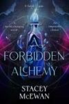 A Forbidden Alchemy: The Exhilarating Brand New Romantasy from Beloved Booktok Star Stacey McEwan