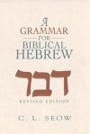 A Grammar for Biblical Hebrew (Revised Edition)