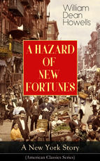 Portada de A HAZARD OF NEW FORTUNES - A New York Story (American Classics Series) (Ebook)