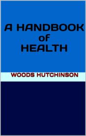Portada de A Handbook of Health (Ebook)