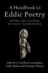 A Handbook to Eddic Poetry: Myths and Legends of Early Scandinavia