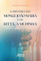 Portada de A Hist&oacute;ria do Monge Jo&atilde;o Maria e de Ritta, a Mudinha (Ebook)