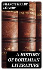 Portada de A History of Bohemian Literature (Ebook)