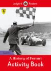 A History of Ferrari. Activity Book (Ladybird)