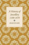 A History of Jewellery 1100-1870