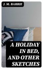 Portada de A Holiday in Bed, and Other Sketches (Ebook)