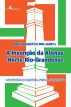 Portada de A Invenção da Atenas Norte-Rio-Grandense (Ebook)