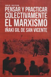 Portada de Pensar y practicar colectivamente el marxismo