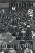Portada de Anarchism, Marxism and the Future of the Left: Interviews and Essays, 1993-1998