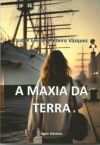 A MAXIA DA TERRA- GALEGO