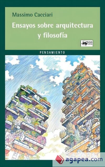 Ensayos sobre arquitectura y filosof&iacute;a