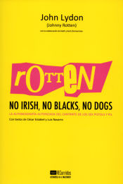 Portada de Rotten. No Irish, No Blacks, No Dogs