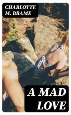 Portada de A Mad Love (Ebook)