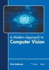 A Modern Approach to Computer Vision