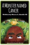 A Monster Named Cancer
