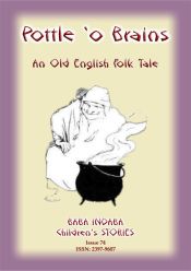 Portada de A POTTLE O' BRAINS - An Old English Folk Tale (Ebook)
