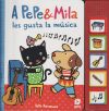 A Pepe y Mila les gusta la música. Incluye cojín