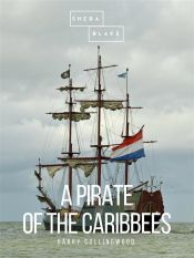Portada de A Pirate of the Caribbees (Ebook)