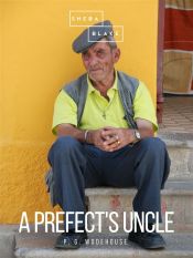 Portada de A Prefect's Uncle (Ebook)