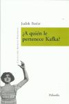 A QUIEN LE PERTENECE KAFKA?