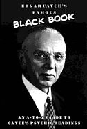 Portada de Edgar Cayce's Famous Black Book: An A-Z Guide to Cayce's Psychic Readings