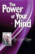 Portada de The Power of Your Mind: An Edgar Cayce Series Title