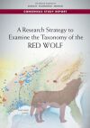 A Research Strategy to Examine the Taxonomy of the Red Wolf