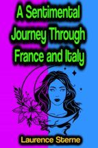 Portada de A Sentimental Journey Through France and Italy (Ebook)