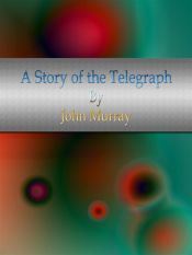 A Story of the Telegraph (Ebook)