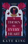 A Thorn in Every Heart