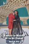 A VECES LA MUERTE SE VA DE CA&yen;AS