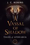 A Vassal of Shadow