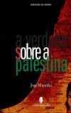 A Verdade Sobre a Palestina