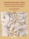 A ambos lados de la raya. Estudios interdisciplinares sobre la frontera hispano-portuguesa