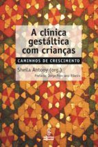 Portada de A clínica gestáltica com crianças (Ebook)