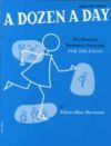 A dozen a day pre-practice technical exercises for the piano