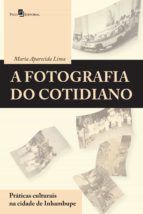 Portada de A fotografia do cotidiano (Ebook)