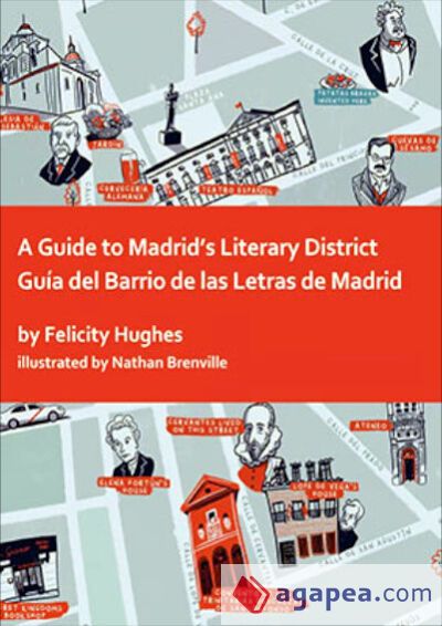 A guide to Madrid's Literary District / Guía del Barrio de las A guide to Madrid's Literary District / Guía del Barrio de las