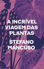 Portada de A incrível viagem das plantas (Ebook)