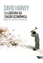 Portada de A loucura da razão econômica (Ebook)
