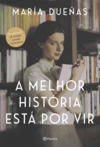 Portada de A melhor hist&oacute;ria est&aacute; por vir (Ebook)